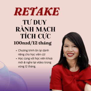 TƯ DUY RÀNH MẠCH TÍCH CỰC- RETAKE